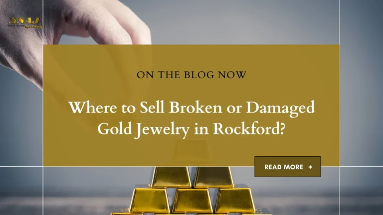 Where to Sell Broken or Damaged Gold Jewelry in Rockford