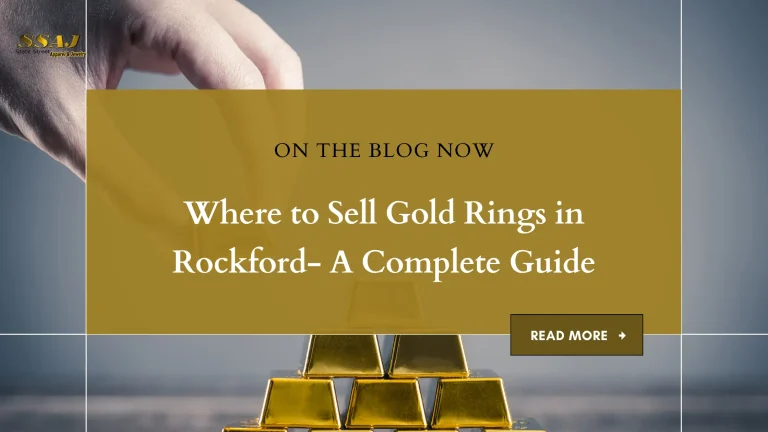 Where to Sell Gold Rings in Rockford- A Complete Guide